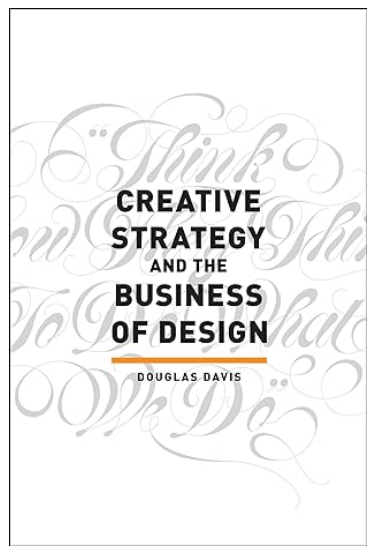Creative Strategy and the Business of Design Book Cover